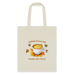 "Autumn Aromas" - Pumpkin Spice Latte Fall Tote Bag